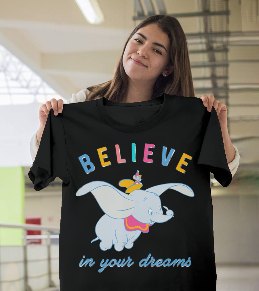 Disney Dumbo Believe in Your Dreams T-Shirt