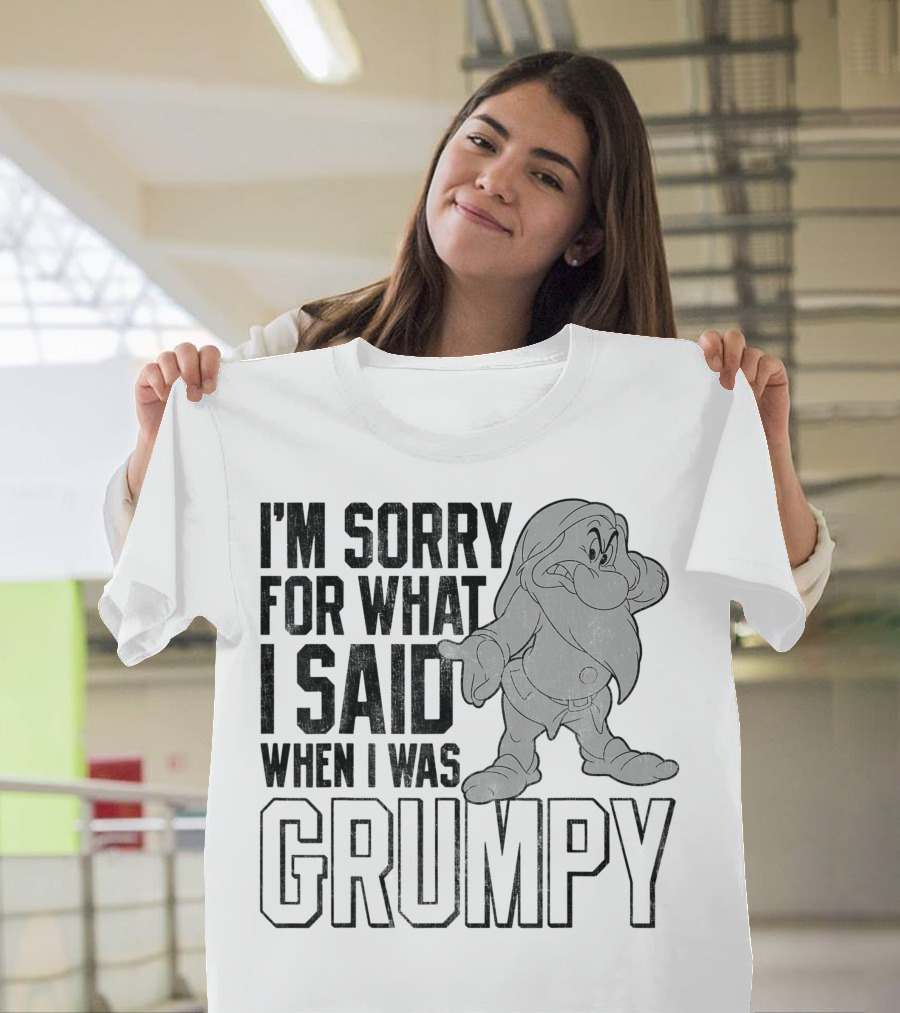 Disney Snow White I'm Sorry For What I Said When I Was Grumpy T-Shirt