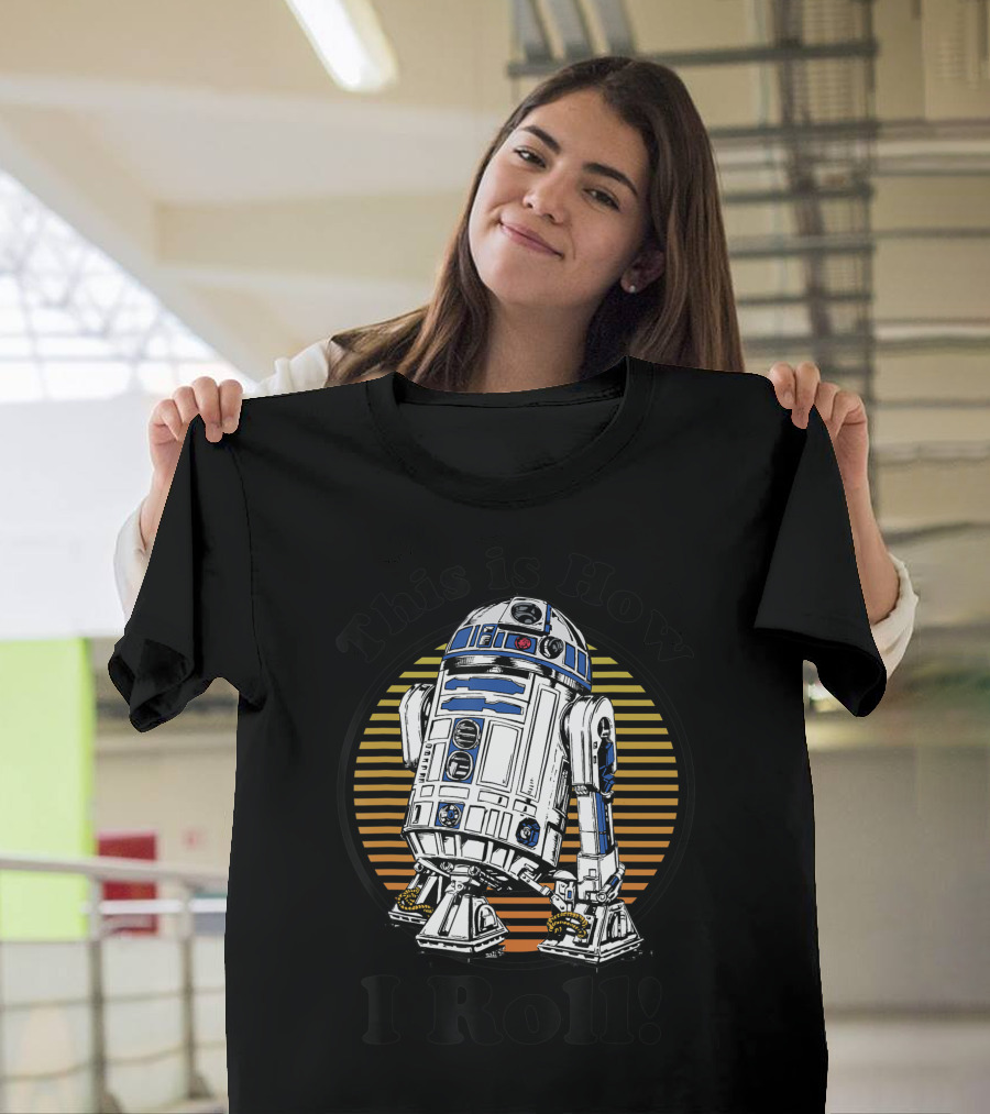 Star Wars R2 D2 This Is How I Roll Iconic Droid T-Shirt