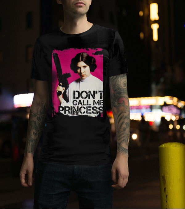 Star Wars Don't Call Me Princess Leia Bold Attitude Rebel Blaster T-Shirt