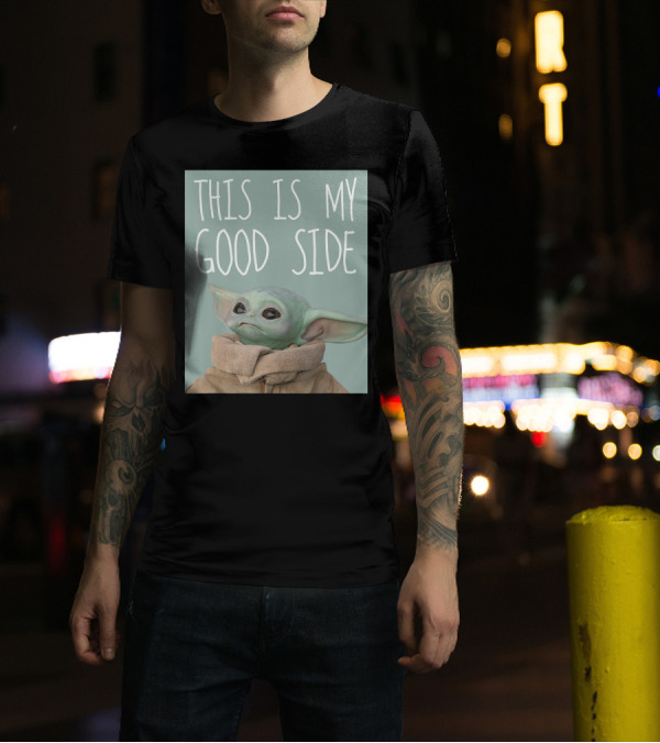 Star Wars The Mandalorian The Child This Is My Good Side Grogu Fan Favorite T-Shirt