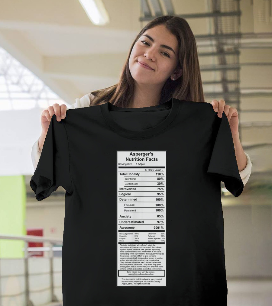 Asperger's Nutrition Facts Total Honesty Determined Anxiety Awesome 9001% Daily Typical Individual 100% T-Shirt