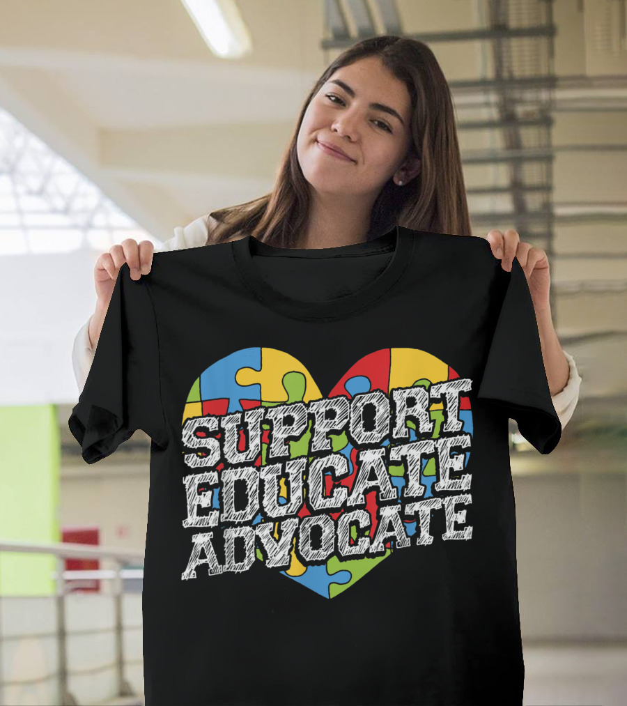 Support Educate Advocate Puzzle Piece Heart Autism Awareness T-Shirt
