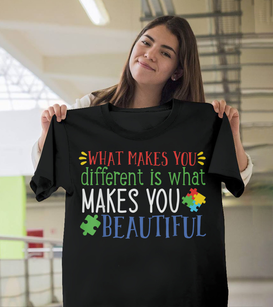 What Makes You Different Is What Makes You Beautiful Autism Puzzle Pieces T-Shirt