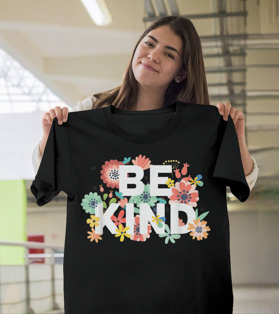 Be Kind Floral Cute Inspirational Blessed T-Shirt