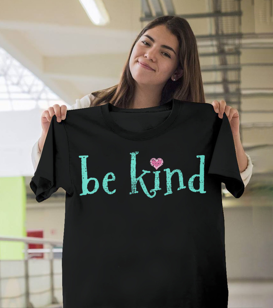 Be Kind Vintage Inspirational Cool Heart T-Shirt