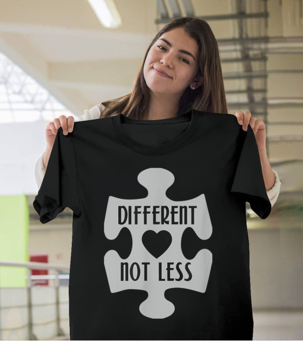 Different Not Less Heart Autism Awareness Puzzle Piece T-Shirt