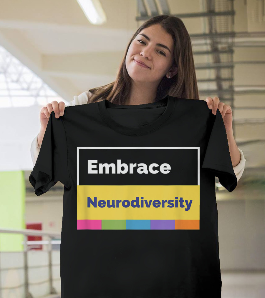 Embrace Neurodiversity Autism Awareness Rainbow Colors T-Shirt