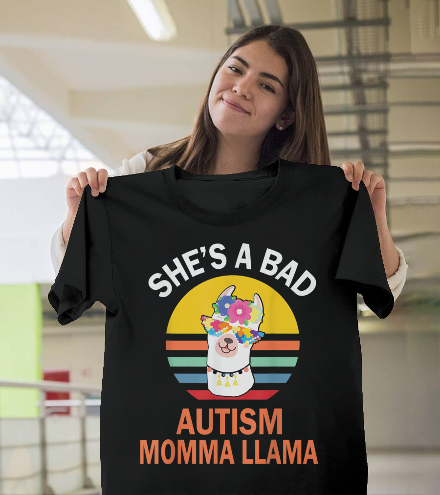 She's A Bad Autism Momma Llama Nana Flowers Autistic Llama T-Shirt