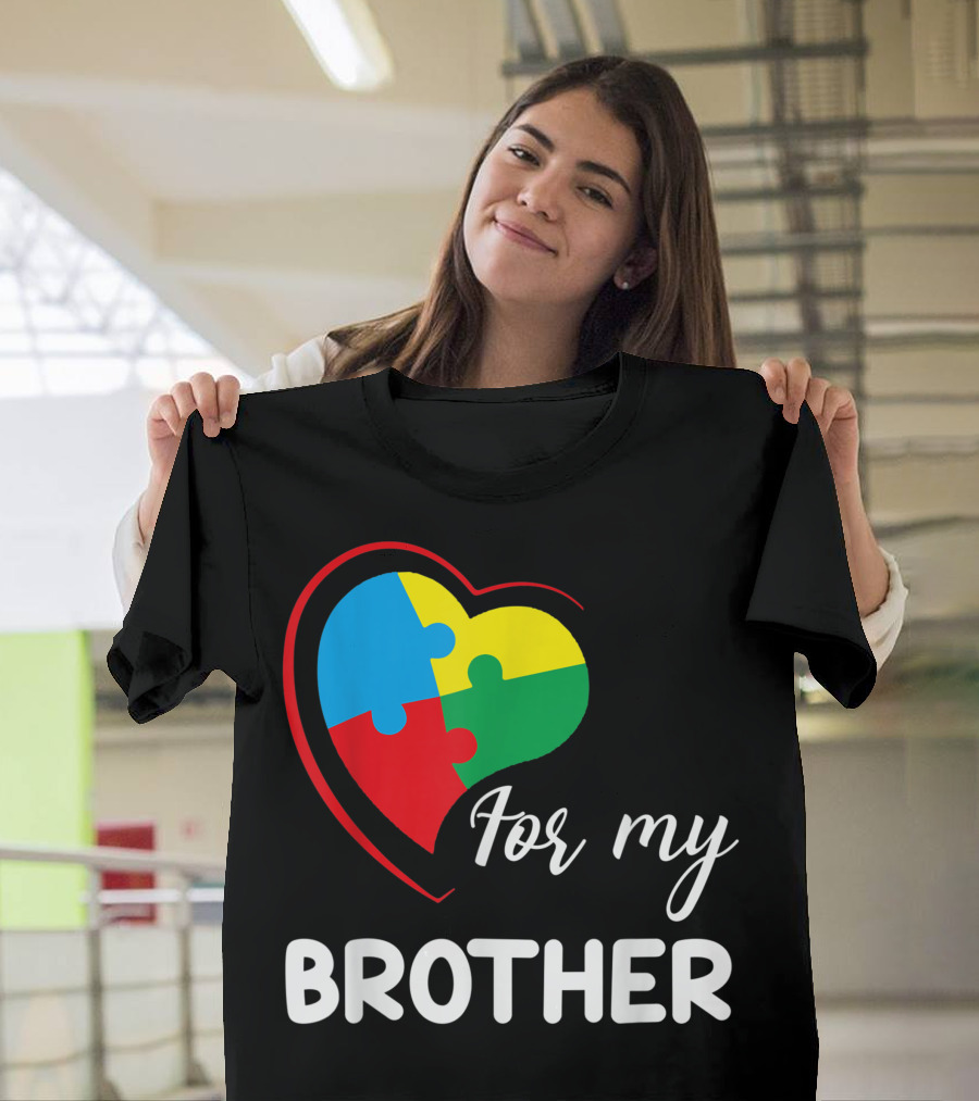 For My Brother Autism Awareness Puzzle Heart T-Shirt