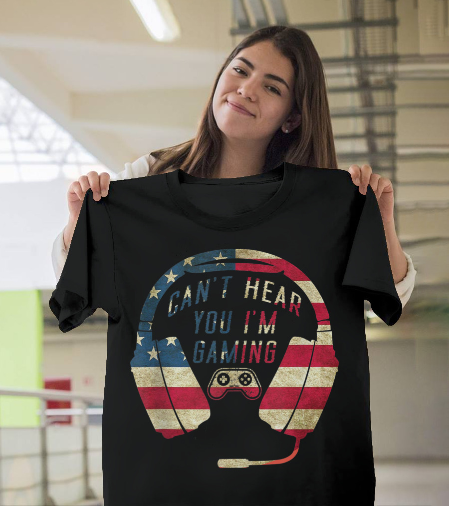 Can't Hear You I'm Gaming USA Flag Headset Gamer T-Shirt
