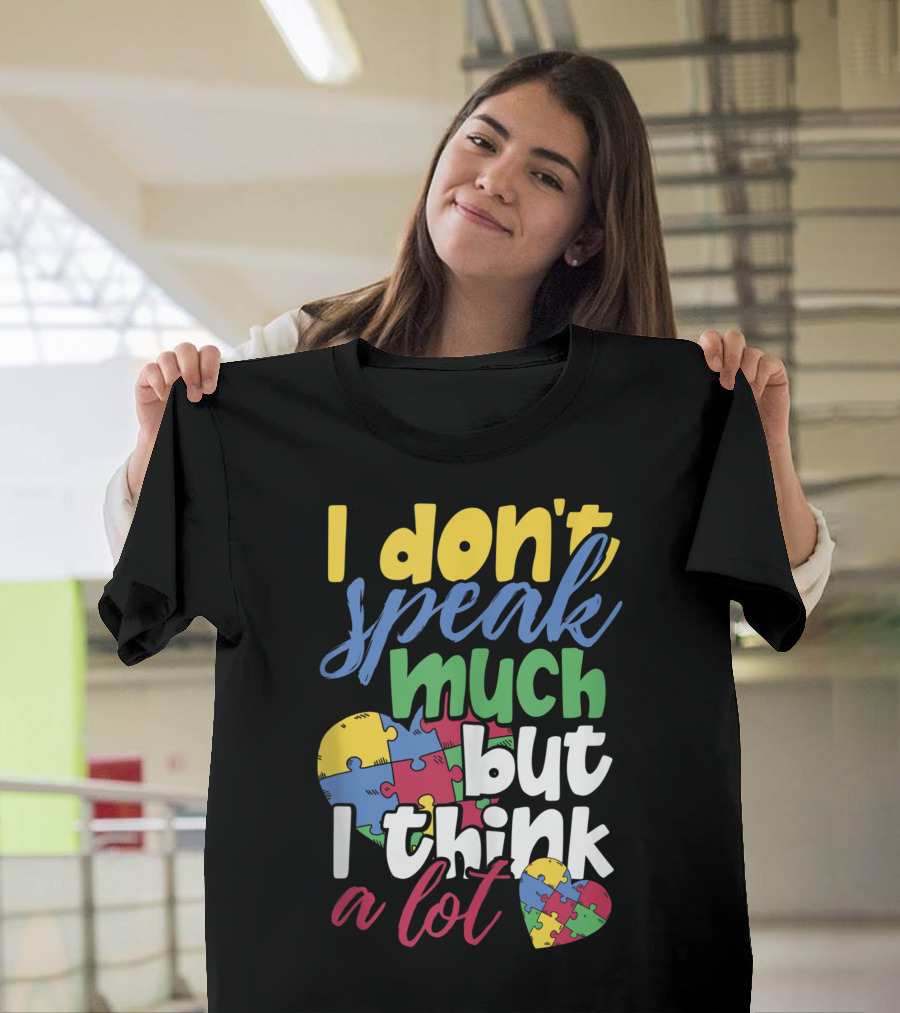 I Don't Speak Much But I Think A Lot Puzzle Heart T-Shirt