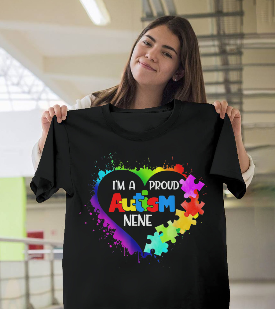 I'm A Proud Autism Nene Family Autism Awareness Heart Puzzle Rainbow T-Shirt