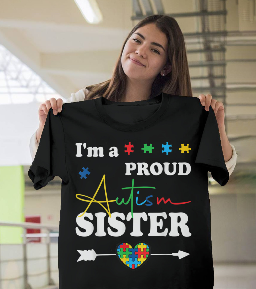 I'm a Proud Autism Sister Heart Puzzle Autism Awareness T-Shirt