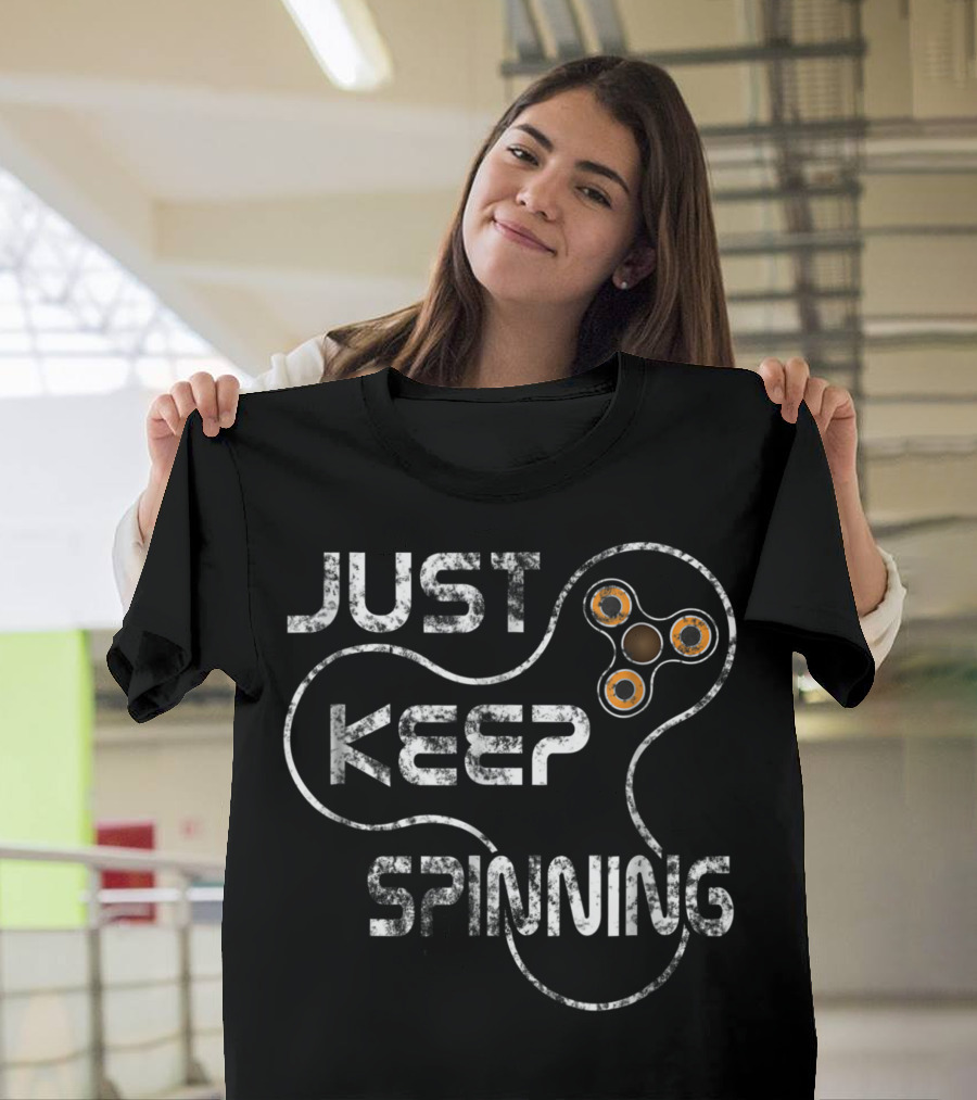 Just Keep Spinning Fidget Spinner T-Shirt