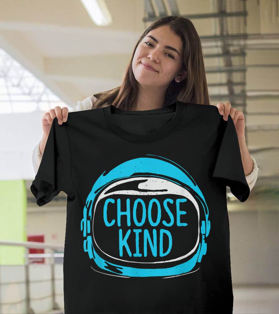 Choose Kind Helmet Kindness Stop Bullies Spread Love Be Kind T-Shirt