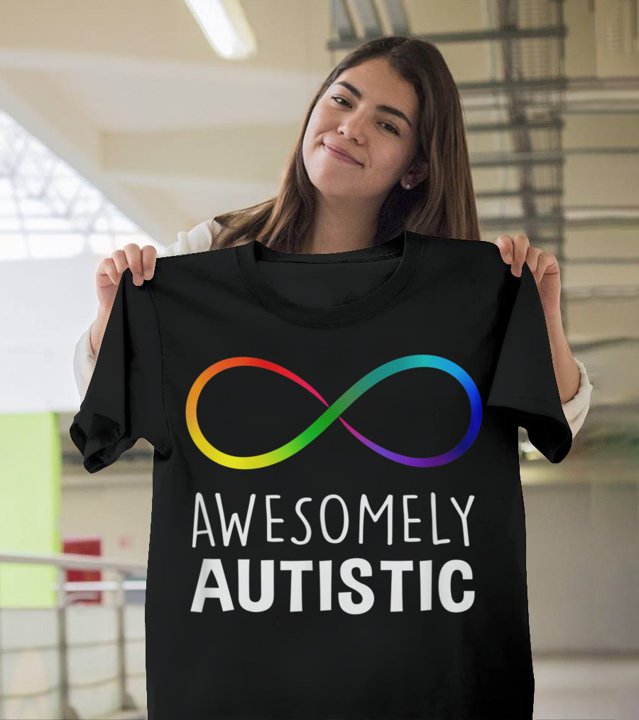 Amazingly Awesomely Autistic Rainbow Infinity T-Shirt