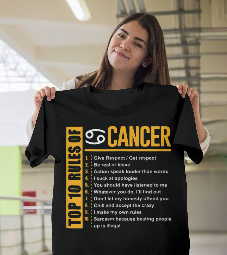 Top 10 Rules of Cancer Zodiac Birthday Respect Honesty Sarcasm List T-Shirt