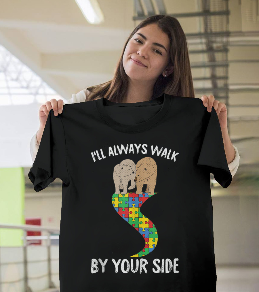 I'll Always Walk By Your Side Autism Awareness Bear Puzzle T-Shirt