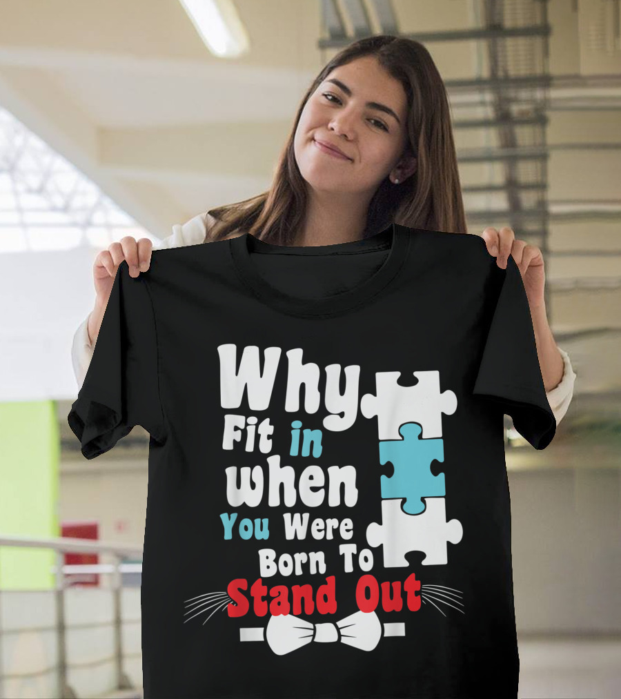 Why Fit In When You Were Born To Stand Out Autism Puzzle Bow Tie T-Shirt
