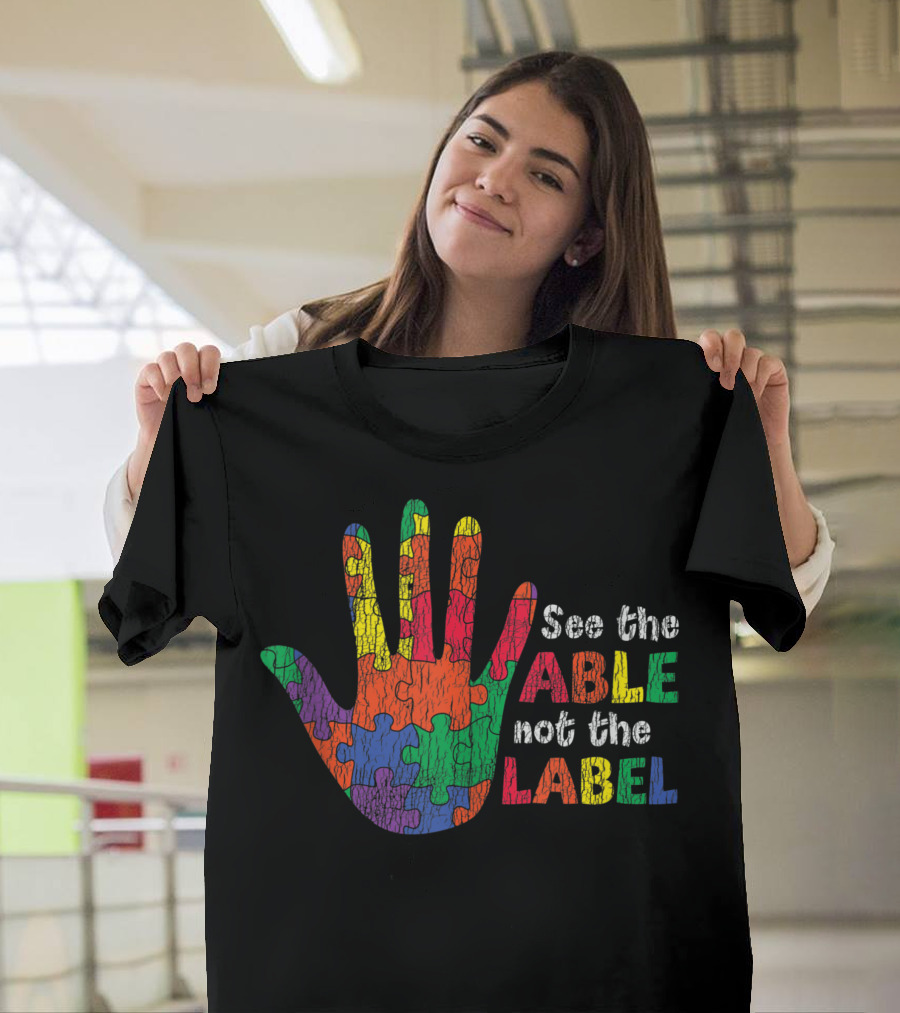 Vintage See the Able Not the Label Proud Mom Autistic Kid Autism Awareness T-Shirt