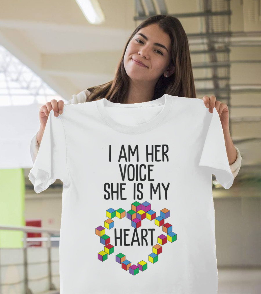 I Am Her Voice She Is My Heart Autism Mom Mother Mama T-Shirt