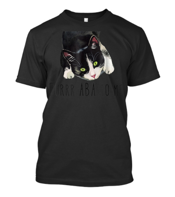 Purrr ABA Behavior Analyst Autism Cat Purr T-Shirt
