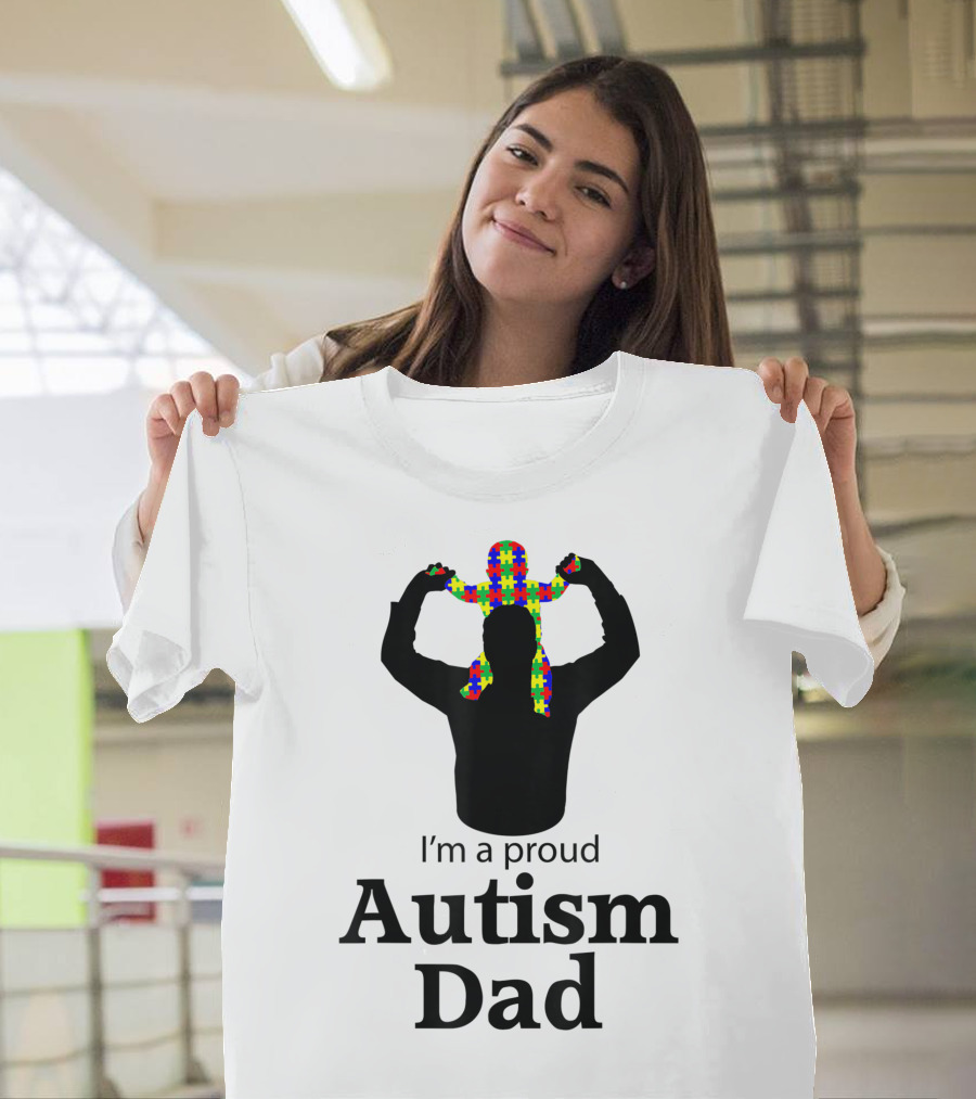 I'm A Proud Autism Dad with Puzzle Piece Autism Awareness T-Shirt