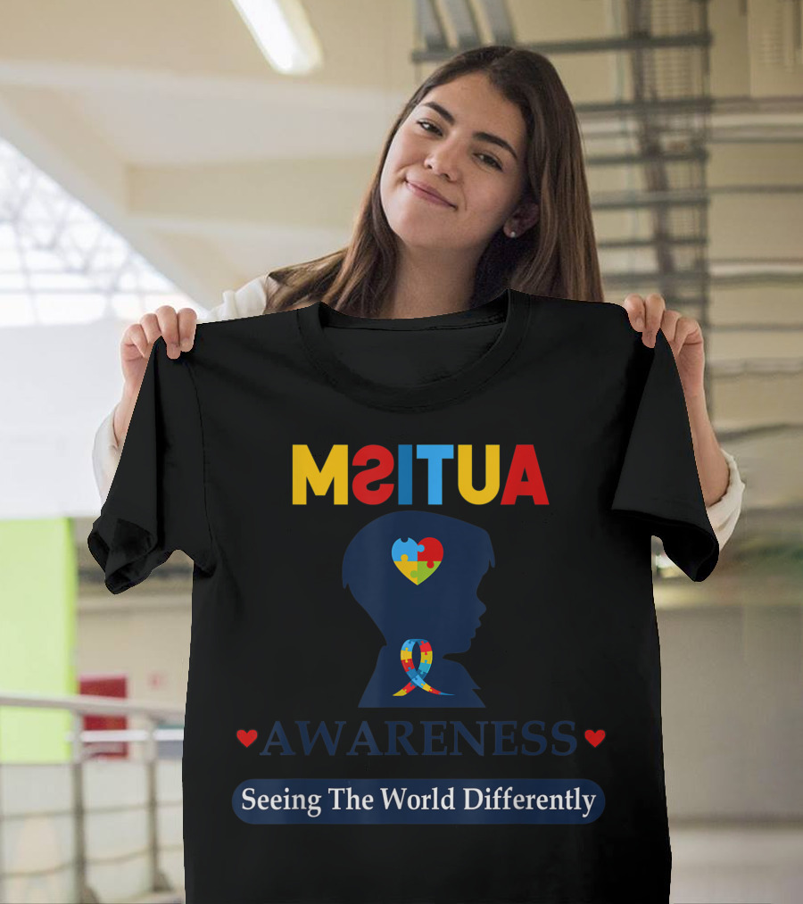 MSITUA Autism Awareness Seeing The World Differently T-Shirt