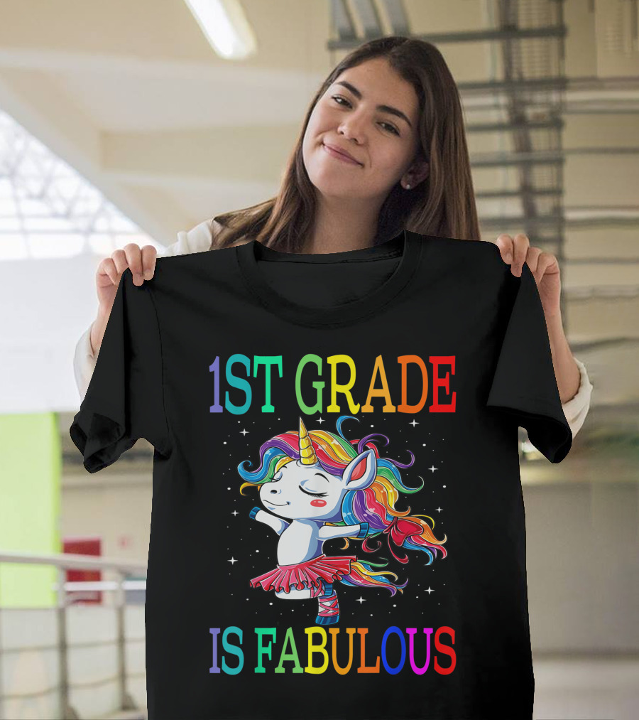 1st Grade Is Fabulous Unicorn Rainbow Back To School T-Shirt