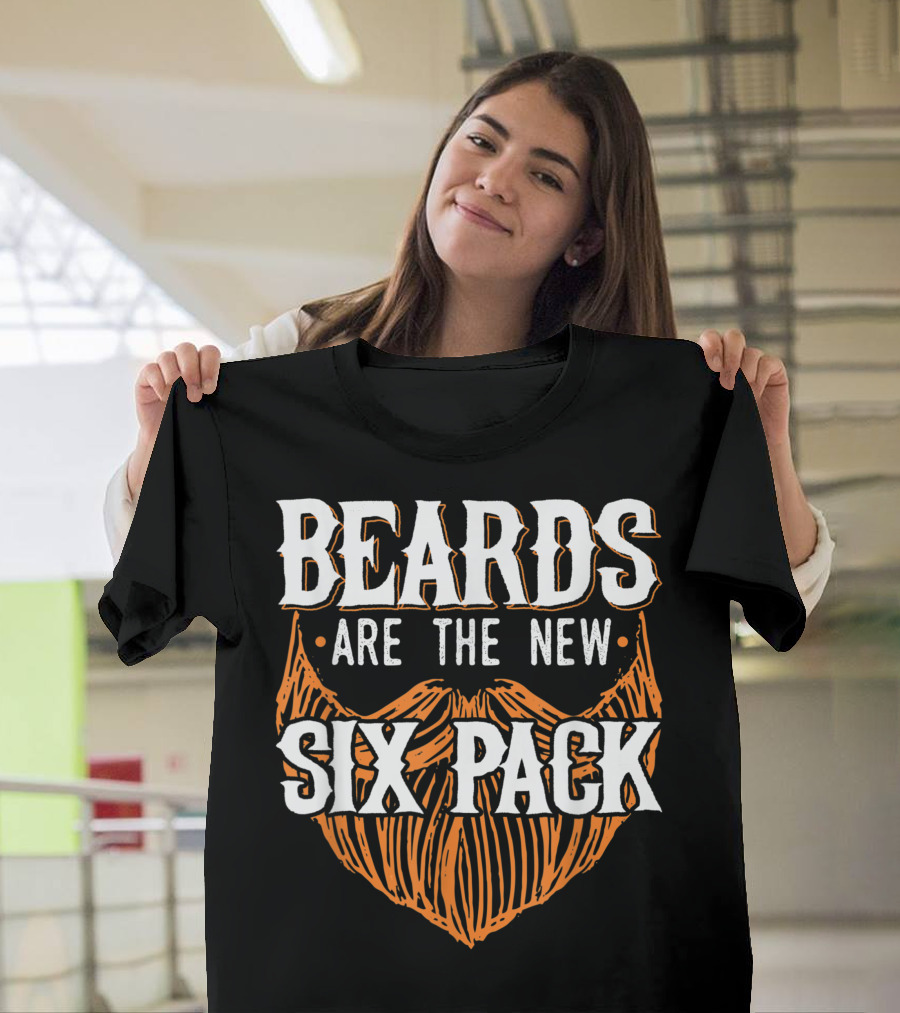 Beards Are The New Six Pack Beard Lover Uncle T-Shirt