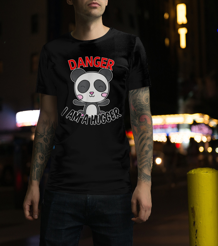 Danger I Am A Hugger Panda T-Shirt