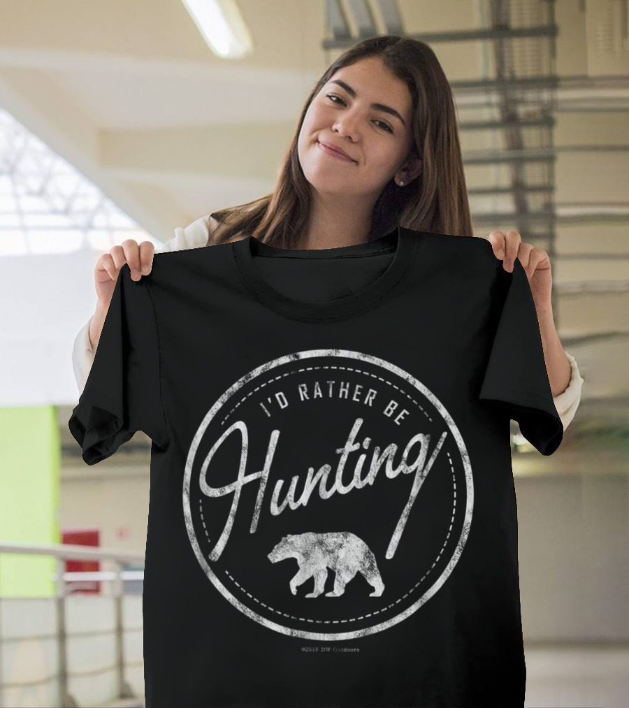 I'd Rather Be Hunting Bear Style Faded Vintage Look T-Shirt