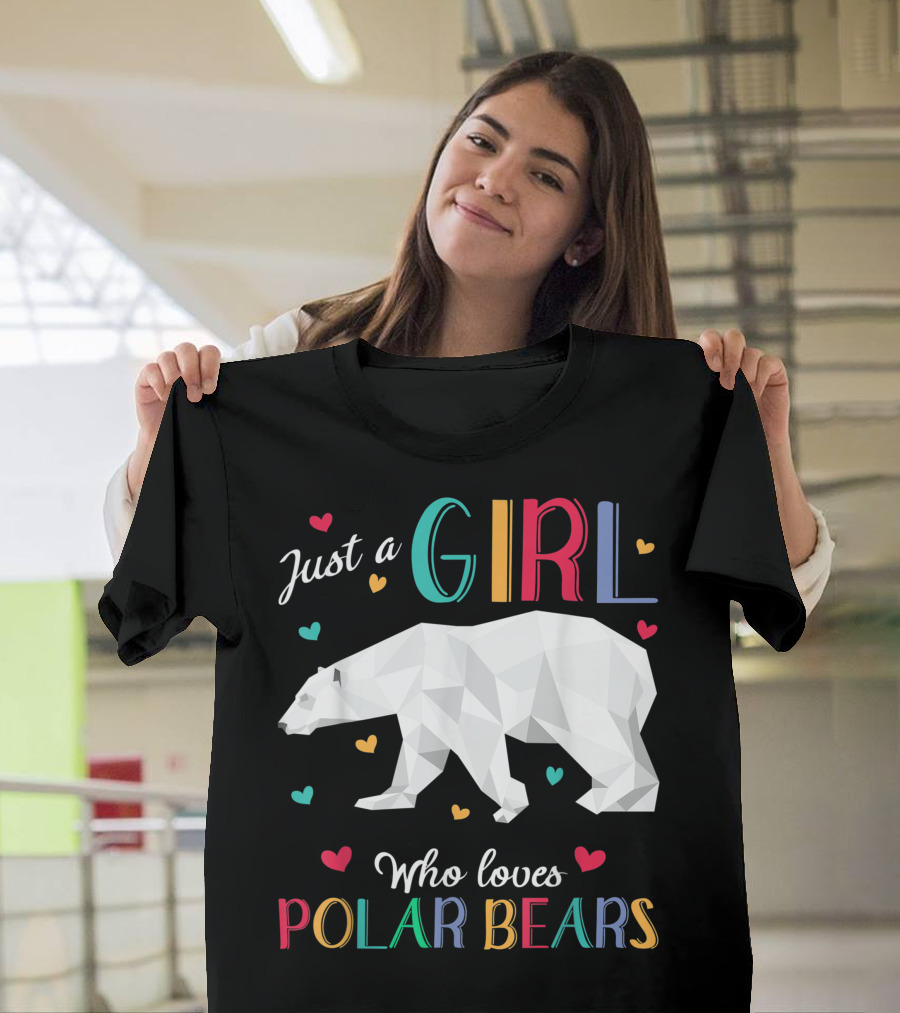 Just A Girl Who Loves Polar Bears Colorful Heartful Polar Bear T-Shirt