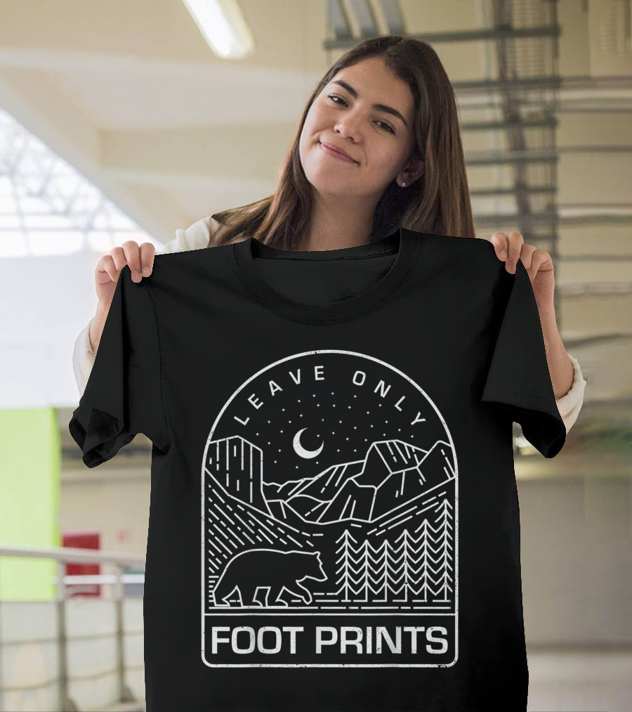 Leave Only Foot Prints Bear Forest Nature and National Park T-Shirt