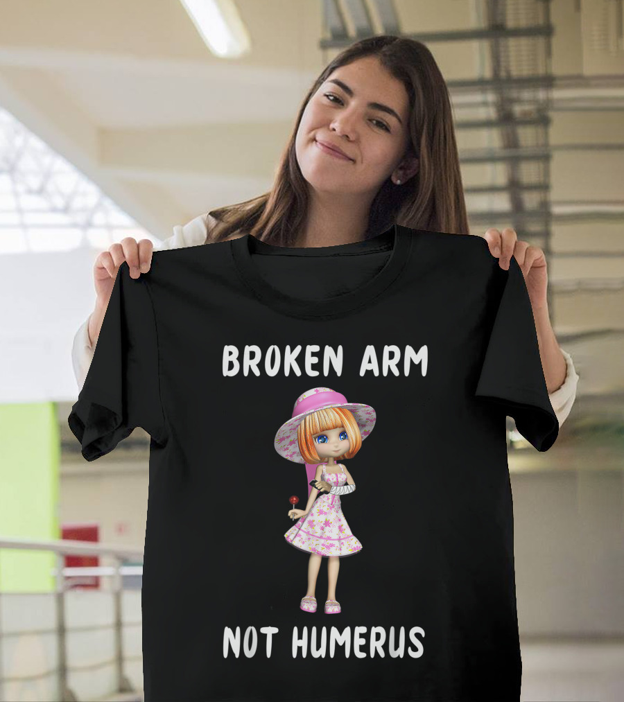 Broken Arm Not Humerus Funny Little Girl with Cast and Lollipop T-Shirt