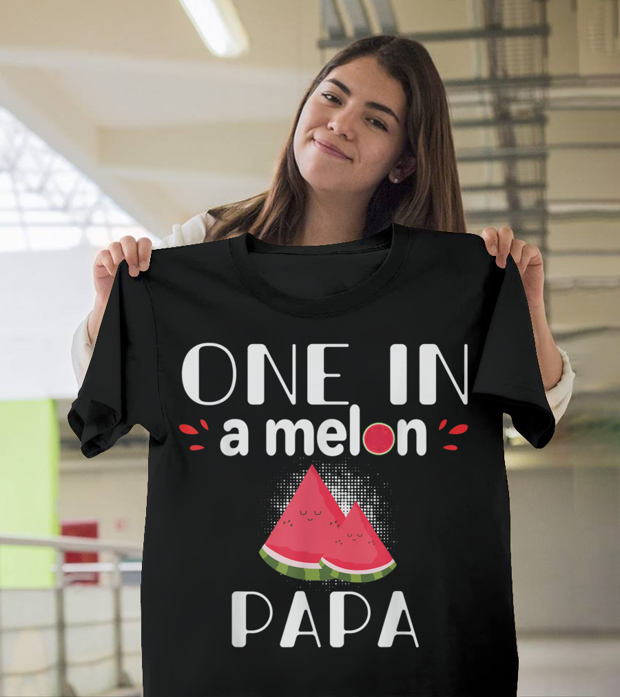 One In A Melon Papa Watermelon Family Fun T-Shirt