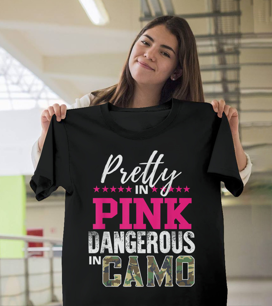Pretty in Pink Dangerous in Camo Hunting Girl T-Shirt