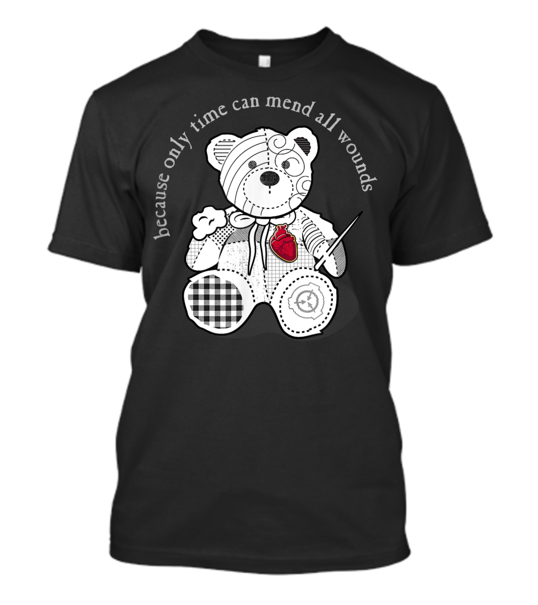 Because Only Time Can Mend All Wounds SCP 2295 The Bear With A Heart Of Patchwork T-Shirt