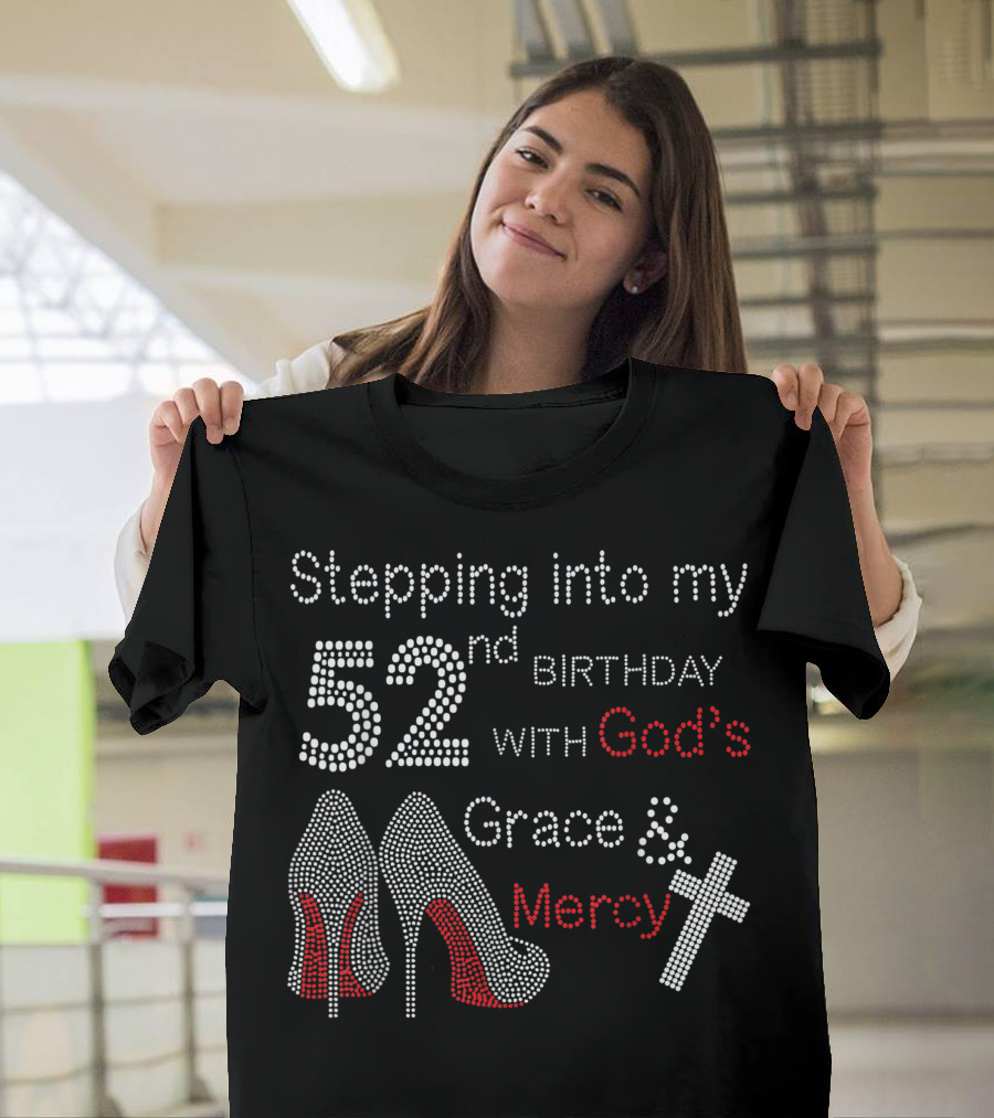 Stepping Into My 52nd Birthday With God's Grace and Mercy with Red High Heels and Cross T-Shirt