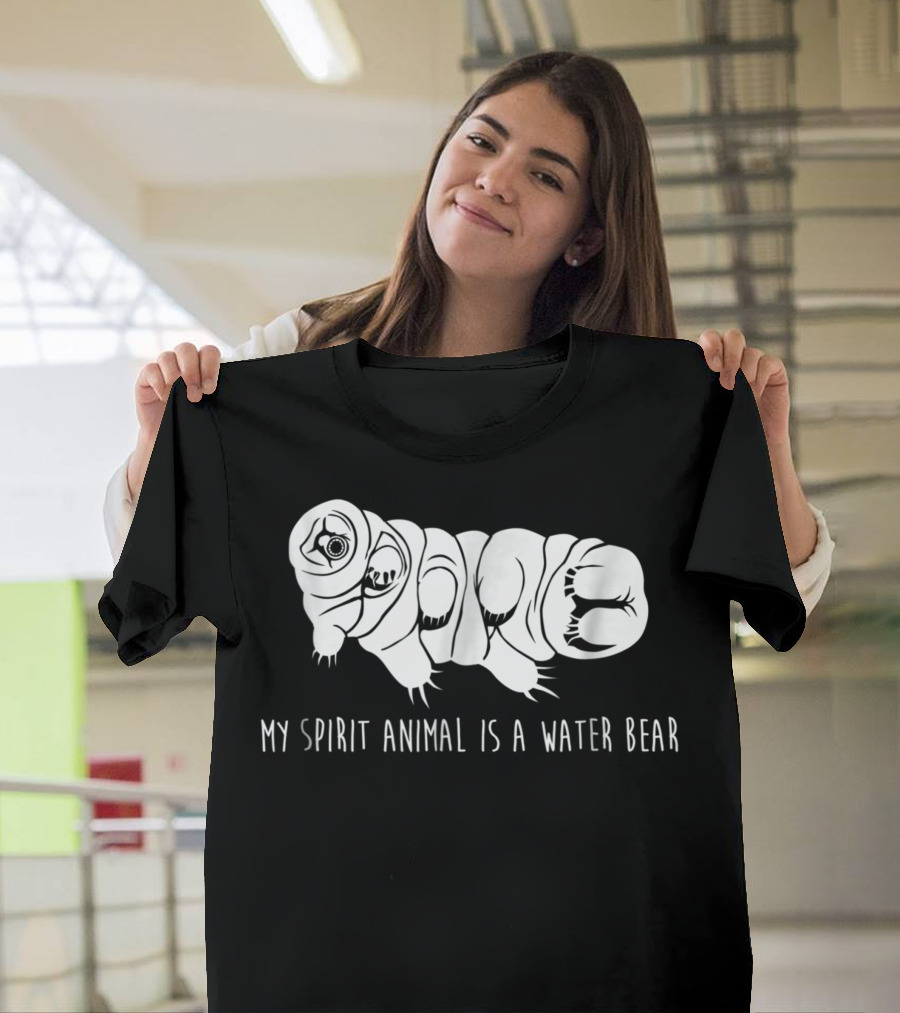 My Spirit Animal Is A Water Bear Tardigrade Science T-Shirt