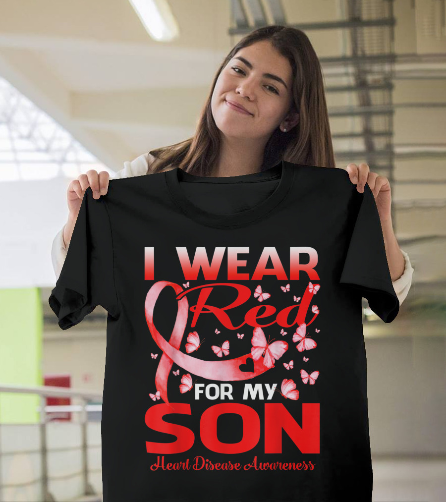 I Wear Red For My Son Heart Disease Awareness T-Shirt