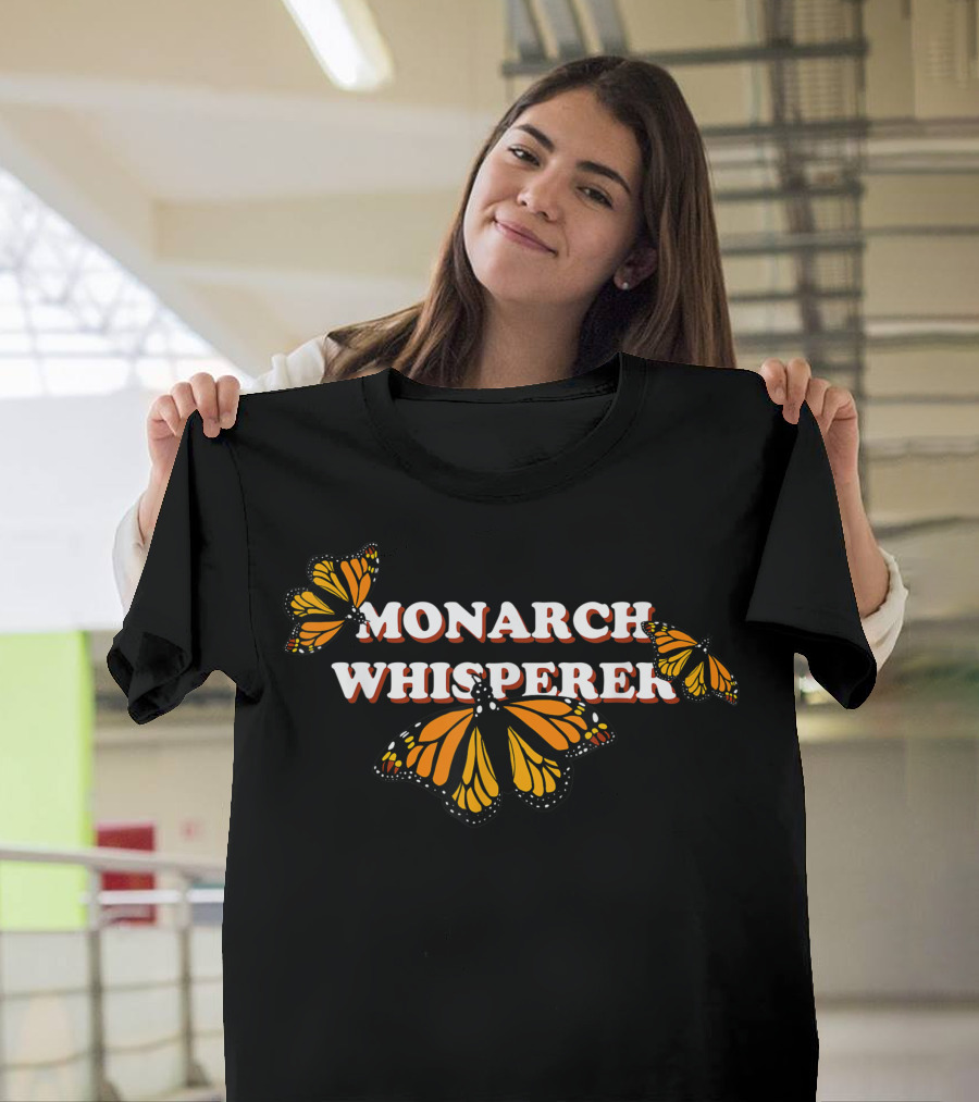 Monarch Whisperer Butterfly Monarch Whisperer By Milkweed Mavens T-Shirt