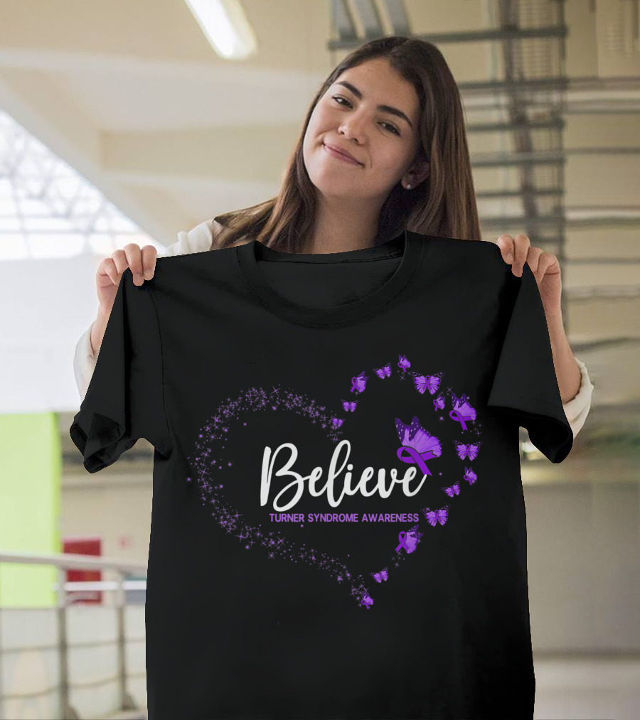 Believe Turner Syndrome Awareness Butterfly Heart T-Shirt