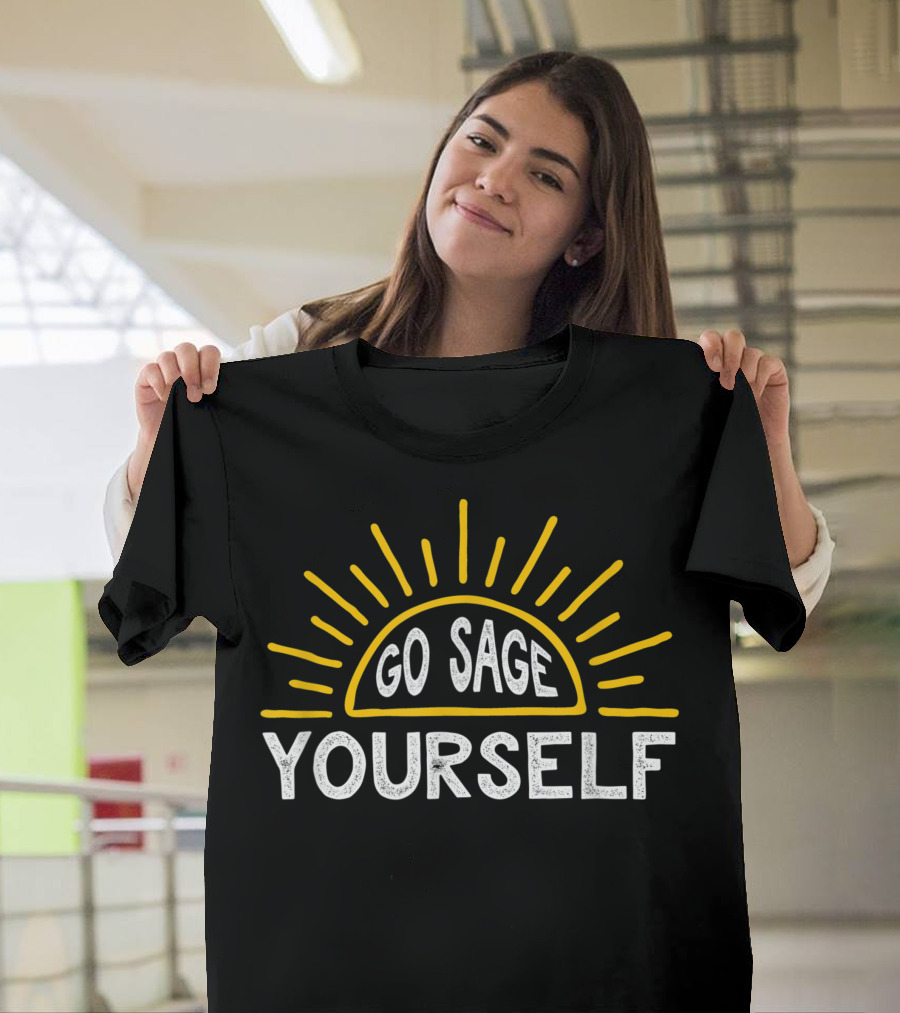 Yourself Sunshine Go Sage T-Shirt