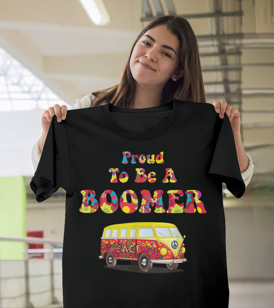 Proud To Be A Boomer Peace Love UK T-Shirt