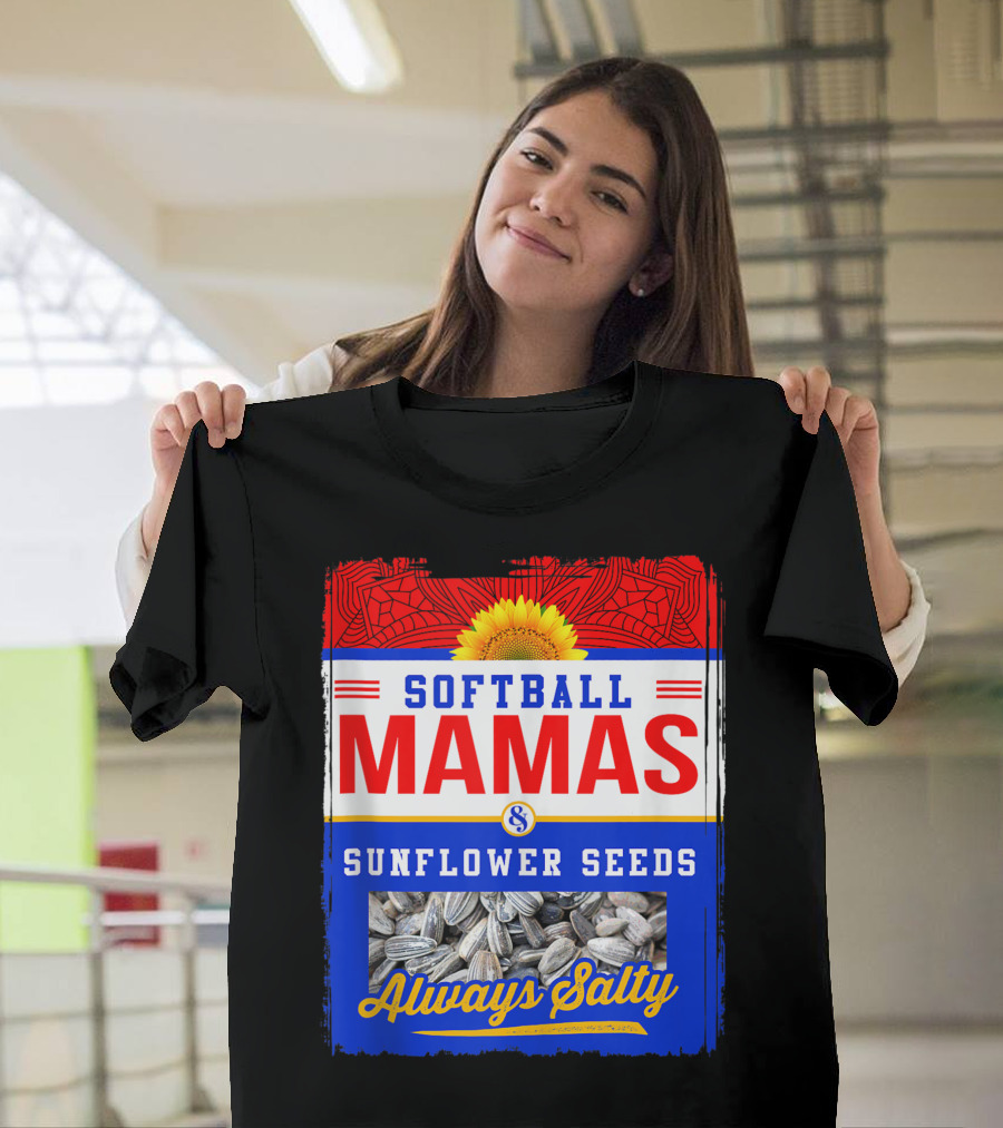Softball Mamas Sunflower Seeds Always Salty Sunflower T-Shirt