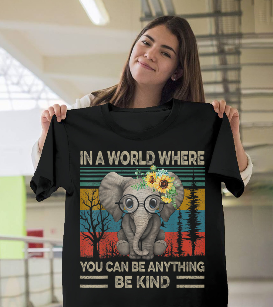 In A World Where You Can Be Anything Be Kind Vintage Elephant With Glasses and Flowers T-Shirt