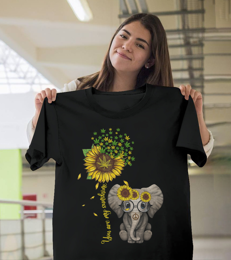 You Are My Sunshine Sunflower Elephant Weed Leaf Cannabis 420 Marijuana T-Shirt