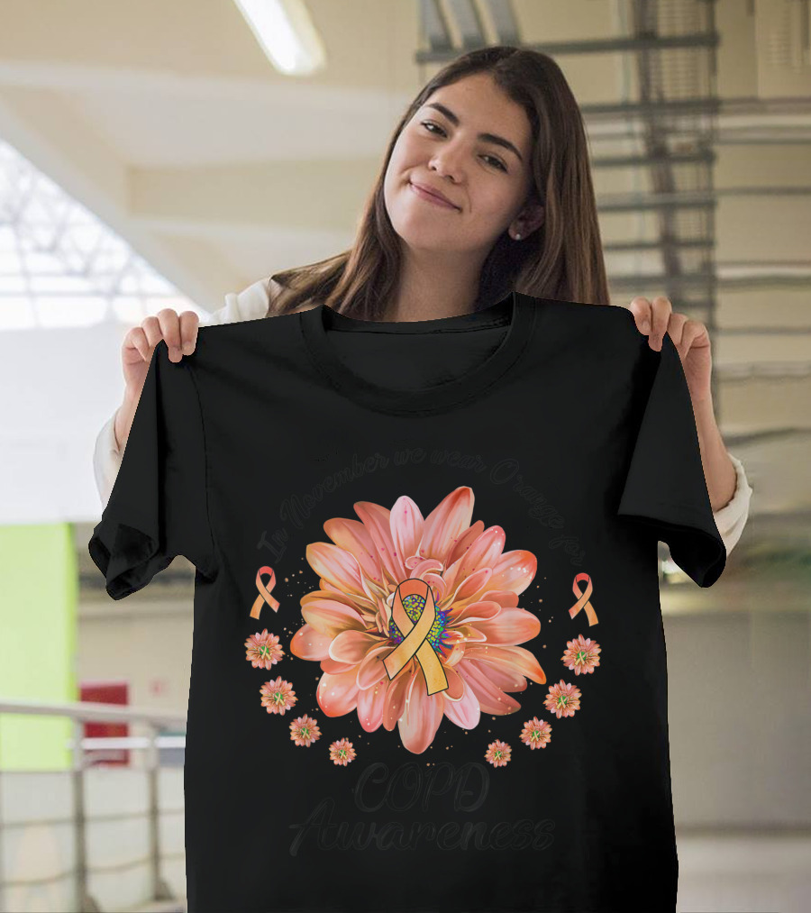 In November We Wear Orange for COPD Awareness Daisy Flower T-Shirt